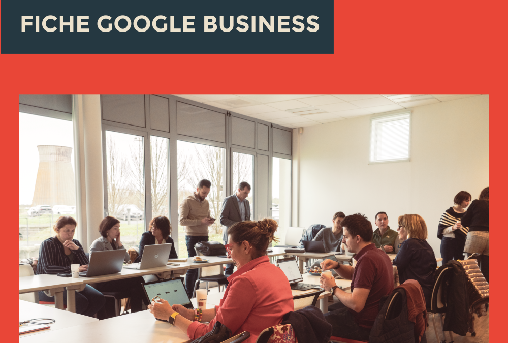 La fiche Google Business est un outil puissant pour le référencement local